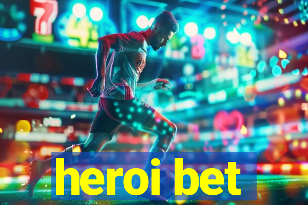 heroi bet